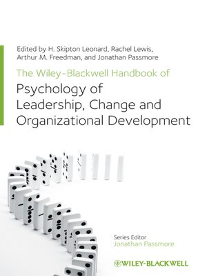 cover image of The Wiley-Blackwell Handbook of the Psychology of Leadership, Change and Organizational Development